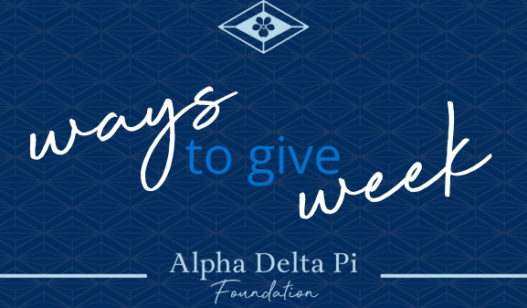 text that says "ways to give week" with the Alpha Delta Pi Foundation logo